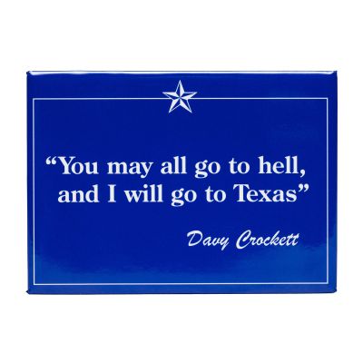 Davy Crockett Quote Magnet