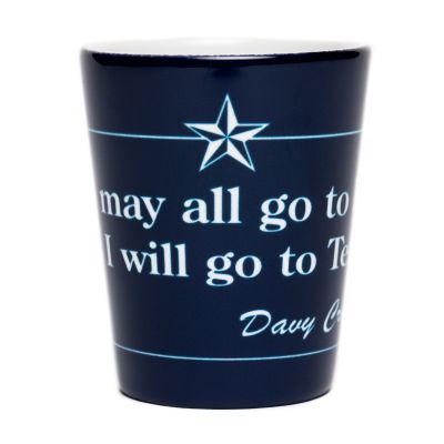 Davy Crockett Quote Shot Glass