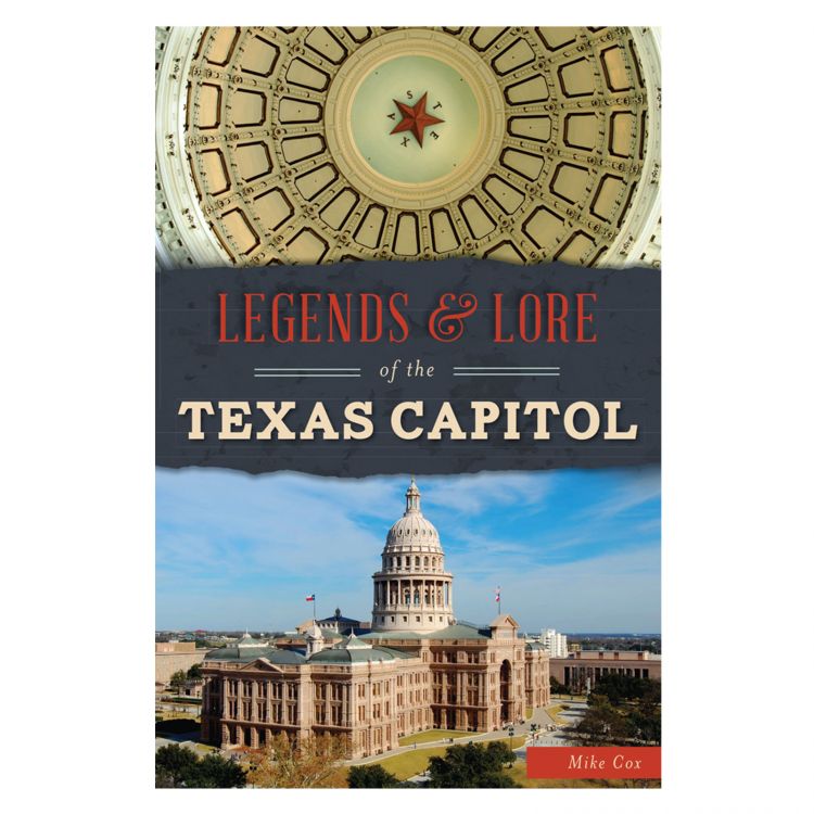 Legends & Lore of the Texas Capitol