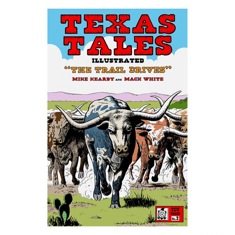 Texas Tales Illustrated #2-The Trail Drives