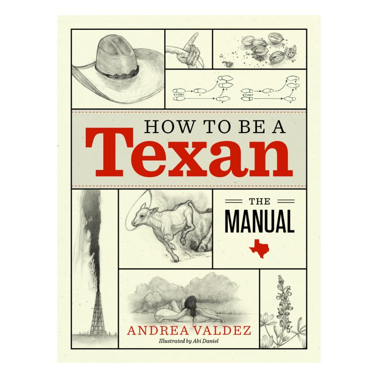 How to Be a Texan: The Manual