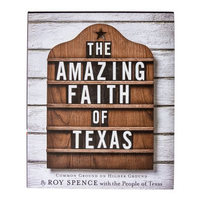 The Amazing Faith of Texas: Common Ground on Higher Ground