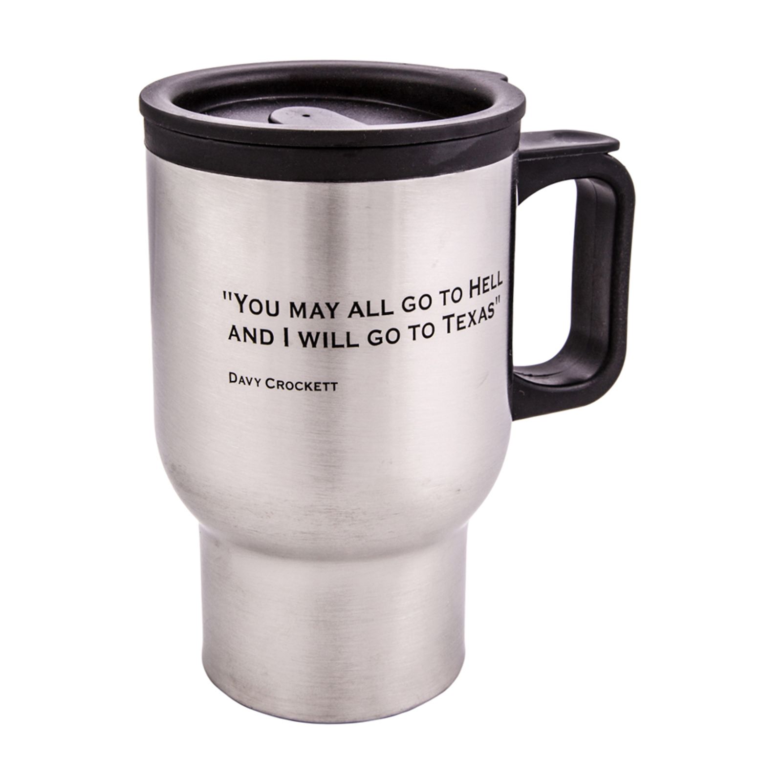 Davy Crockett Quote Metal Travel Mug