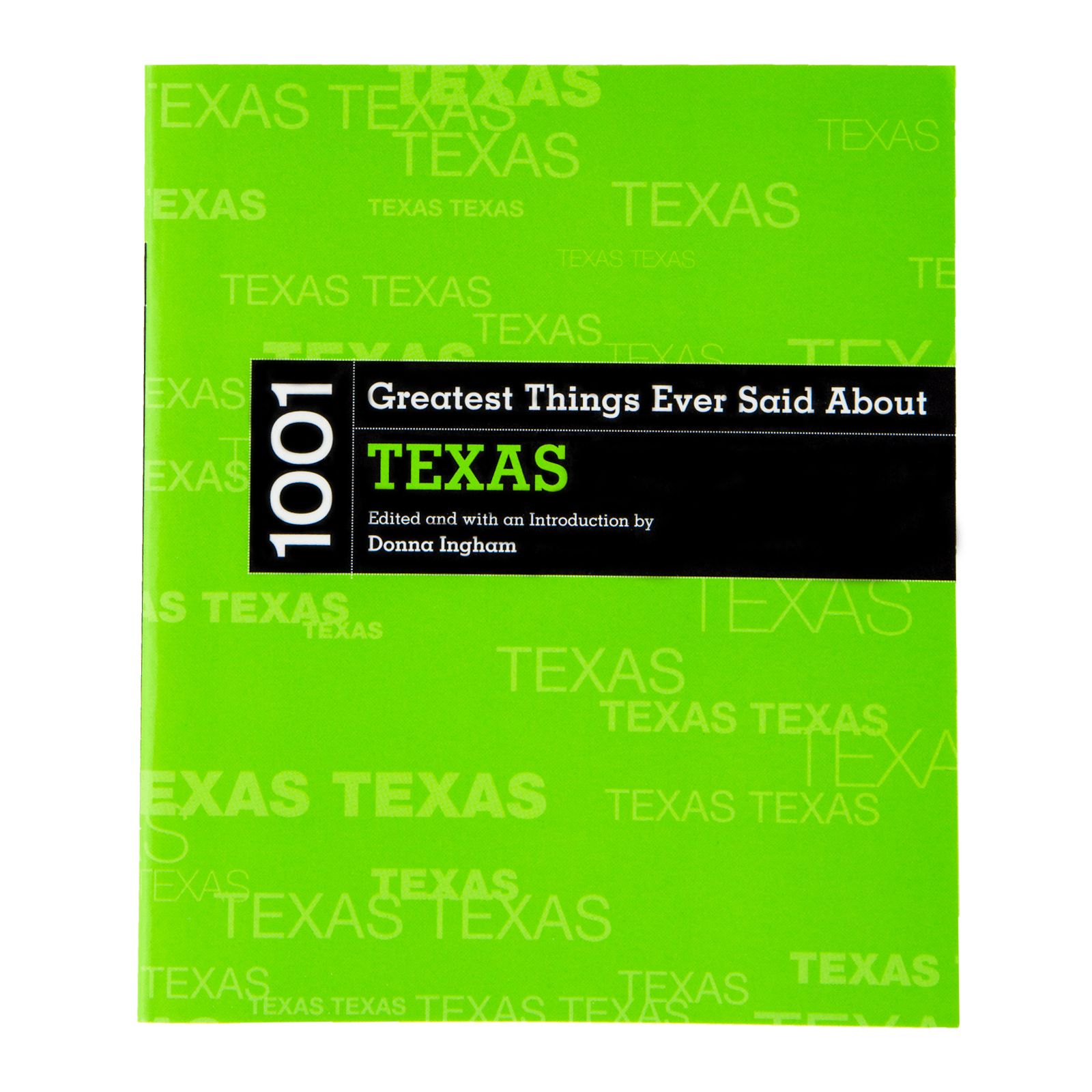 1001 Greatest Things Ever Said About Texas Texas Capitol
