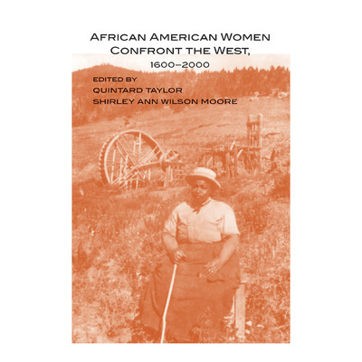 African American Women Confront the West, 1600-2000