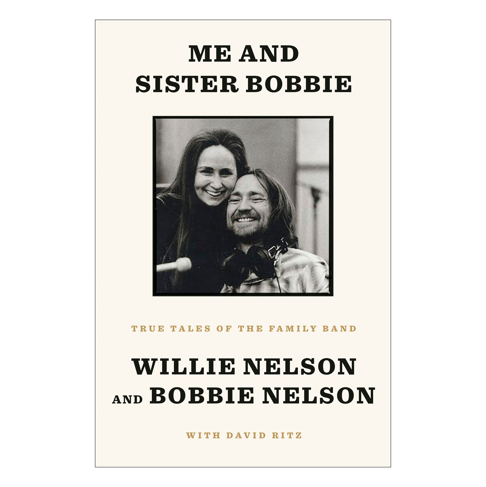 Me and Sister Bobbie: True Tales of the Family Band