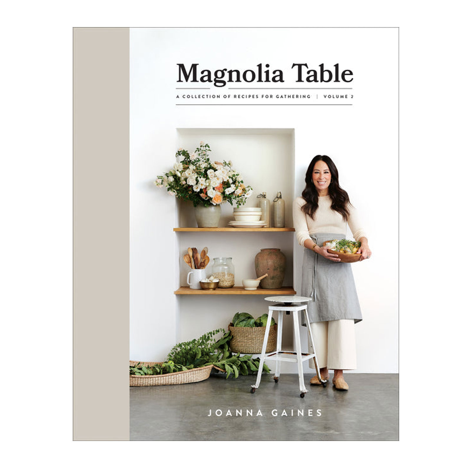 Magnolia Table, Volume 2, A Collection of Recipes For Gathering
