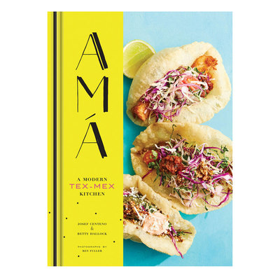 AMA: A Modern Tex-Mex Kitchen