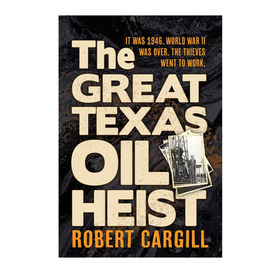 The Great Texas Oil Heist