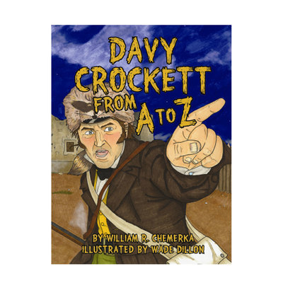 Davy Crockett From A to Z