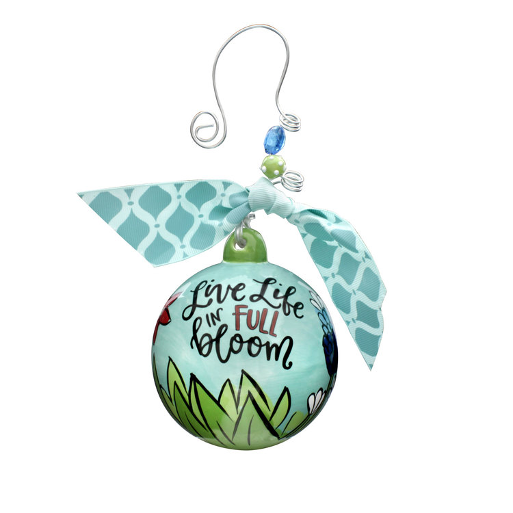 Live Life in Full Bloom Ornament
