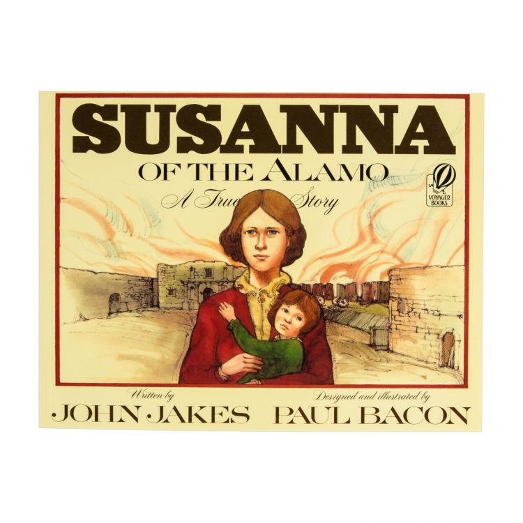 Susanna of the Alamo: A True Story