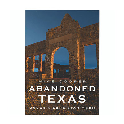 Abandoned Texas: Under a Lone Star Moon