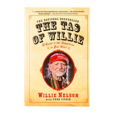 The Tao of Willie: A Guide to the Happiness in Your Heart