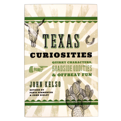 Texas Curiosities, 5th Edition