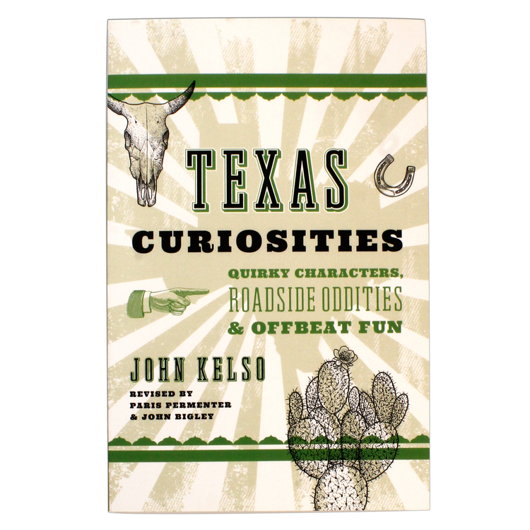 Texas Curiosities, 5th Edition