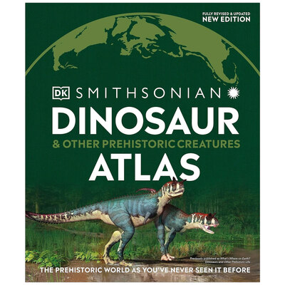 Dinosaur and Other Prehistoric Creatures Atlas