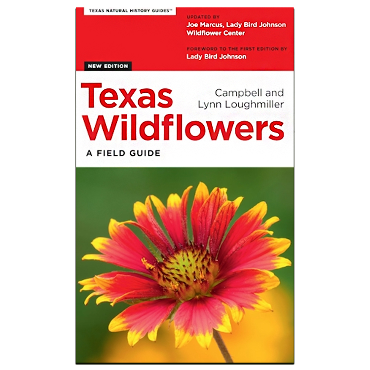 Texas Wildflowers: A Field Guide