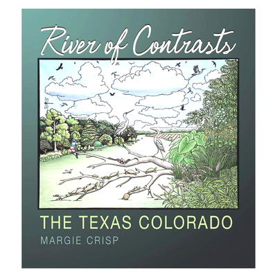 River of Contrasts: The Texas Colorado